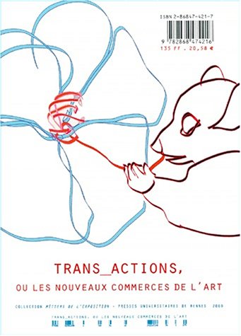 Trans-actions ou Les nouveaux commerces de l'art