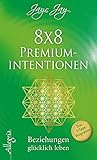 8 x 8 Premiumintentionen: Beziehungen glücklich leben by 
