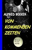 Image de Von kommenden Zeiten: Science Fiction Stories
