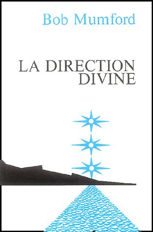 Réflexions sur le Direction divine Réflexions sur le Direction divine