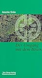 Der Umgang mit dem Bösen. Der Dämonenkampf im alten Mönchtum. Münsterschwarzacher Kleinschriften Band 6 by 