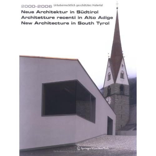 [PDF] Download 2000-2006. Neue Architektur in Südtirol / New Architecture in Southern Tirol Kostenlos