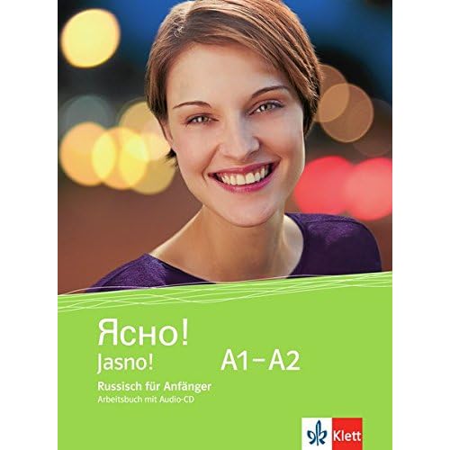 [PDF] Jasno! A1-A2: Russisch für Anfánger. Arbeitsbuch mit Audio-CD (Jasno! / Russisch für Anfánger und Fortgeschrittene) KOSTENLOS DOWNLOAD