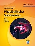Image de Physikalische Spielereien: Aktiv, kreativ, lehrreich