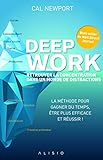 Deep work : retrouver la concentration dans un monde de distractions