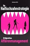 Die Haifischzahnstrategie - Erfolgreiches Affärenmanagement by 
