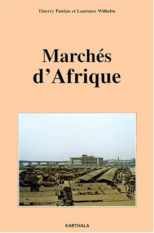 Marchés d'Afrique Marchés d'Afrique