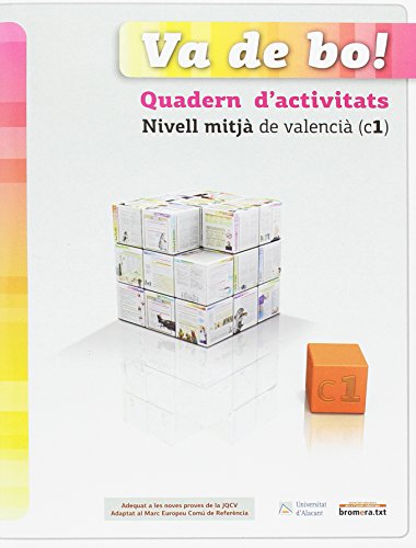 Va de bo!, valencia, nivell mitja (c1) quadern d'activitats