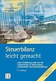Image de Steuerbilanz – leicht gemacht: Eine Einführung nicht nur für Studierende an Universitäten, Fachhochschulen und Berufsakademien