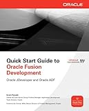 Image de Quick Start Guide to Oracle Fusion Development: Oracle JDeveloper and Oracle ADF