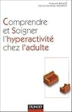Image de Comprendre et soigner l'hyperactivité chez l'adulte