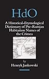 Image de A Historical-etymological Dictionary of Pre-russian Habitation Names of the Crimea