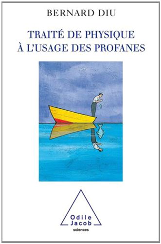 Download Traité de physique à l'usage des profanes