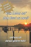 Vom Leben auf dem Boot zu zweit: und was ich daraus gelernt habe by Dunja Bruder, Stephan Havemann