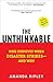 The Unthinkable: Who Survives When Disaster Strikes - and Why by Amanda Ripley