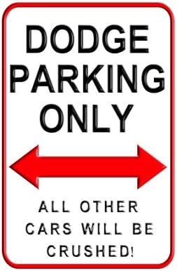 Dodge Parking Only - Aluminium Wall Sign 20 x 30 cms - exclusively manufactured by designAsign here in England
