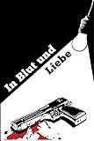 Cover zum Buch In Blut und Liebe