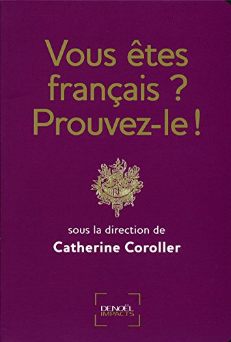 Vous êtes français? Prouvez-le! (Impacts) Vous êtes français? Prouvez-le! (Impacts)