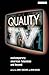 Produktbild Quality TV: Contemporary American Television and Beyond (Reading Contemporary Television)