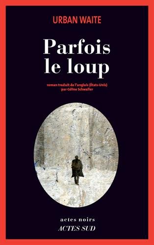 couverture de : Parfois le loup