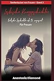 Lesbische Kurzgeschichten - Erotische Geschichten ab 18, unzensiert. Für Frauen: Sexfantasien von Frauen - Band 3 by