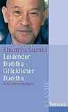 Image de Leidender Buddha - Glücklicher Buddha: Zen-Unterweisungen