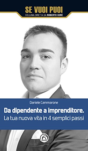 Da dipendente a imprenditore (Se vuoi puoi)