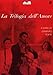 La trilogia dell'amore [Italia] [DVD]