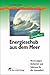 Produktbild Energieschub aus dem Meer: Meeresalgen: Heilmittel und Nahrung für die Gesundheit (Fit fürs Leben Verlag in der Natura Viva Verlags GmbH)