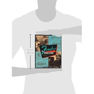 Fender: The Inside Story