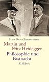 Image de Martin und Fritz Heidegger: Philosophie und Fastnacht