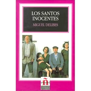 Los Santos Inocentes/ The Innocent Saints