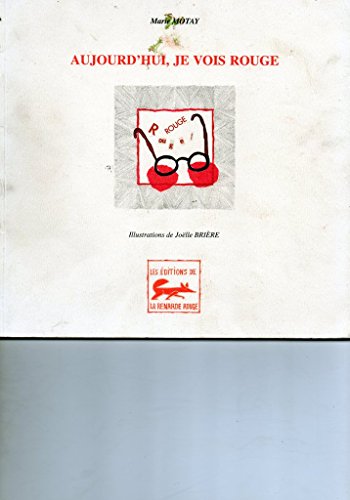 couverture de : Aujourd'hui, je vois rouge