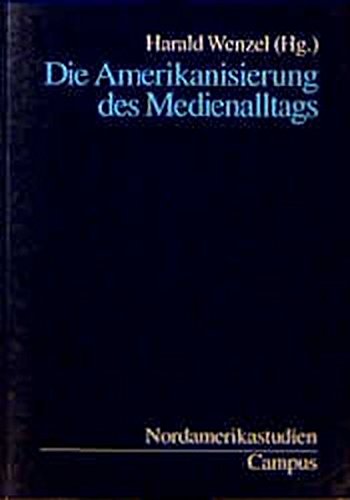 Die Amerikanisierung des Medienalltags (Nordamerikastudien) Buchen
