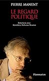 Image de Le Regard politique: Entretiens avec Benedicte Delorme-Montini