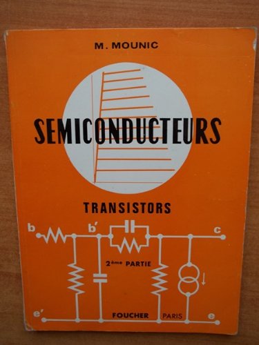 Download Semiconducteurs - Transistors / 2ème Partie.
