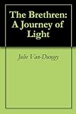 Image de The Brethren: A Journey of Light (English Edition)