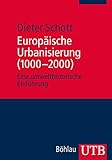 Image de Europäische Urbanisierung (1000-2000): Eine umwelthistorische Einführung