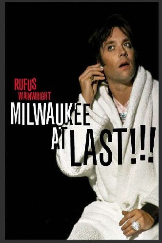 Preisvergleich Produktbild Rufus Wainwright - Milwaukee at Last!!!