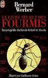 Le livre secret des fourmis : Encyclopédie du savoir relatif et absolu