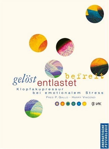 Download Gelöst - entlastet - befreit: Klopfakupressur bei emotionalem Stress Download Gelöst - entlastet - befreit: Klopfakupressur bei emotionalem Stress