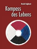 Image de Kompass des Lebens: Eine Reise durch die menschliche Natur (Bewust Sein)