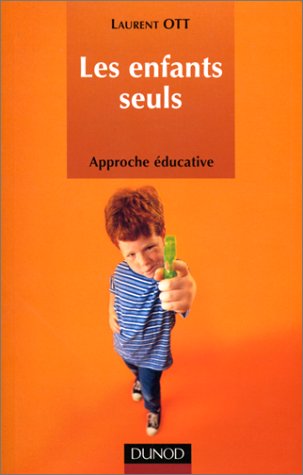 Les  Enfants seuls : approche éducative