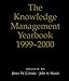 The Knowledge Management Yearbook 1999-2000 by 
