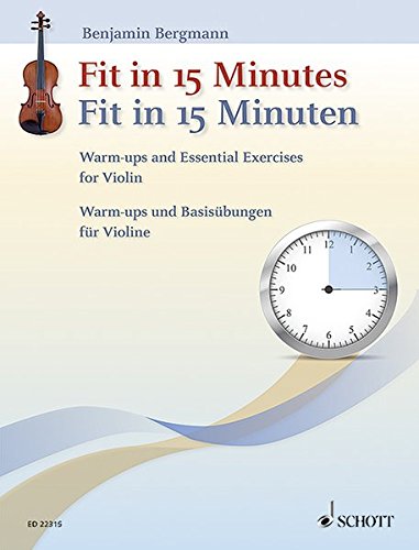 Preisvergleich Produktbild Fit in 15 Minuten: Warm-ups und Basisübungen für Violine. Violine.