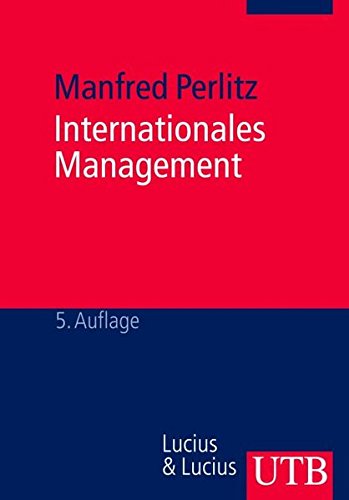 Internationales Management (UTB M / Uni-Taschenbücher)