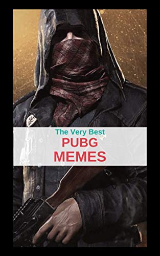 The Very Best Pubg Memes Ebook Pubg Meme Amazon In Kindle Store - the very best pubg memes kindle edition
