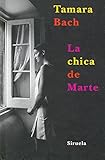La chica de Marte (Las Tres Edades, Band 187) by