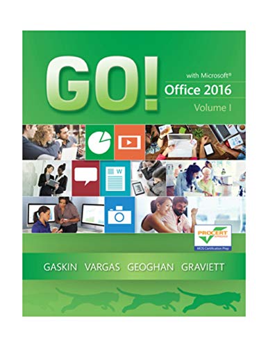 GO! with Office 2016 Volume 1