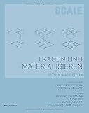 Image de Tragen und Materialisieren / Scale - Tragen und Materialisieren: Stützen, Wände, Decken